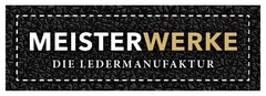 MEISTERWERKE DIE LEDERMANUFAKTUR