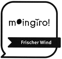 moingiro! Frischer Wind