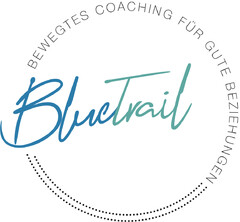 BlueTrail BEWEGTES COACHING FÜR GUTE BEZIEHUNGEN