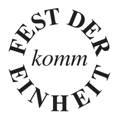 komm FEST DER EINHEIT