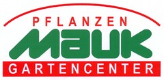 PFLANZEN MAUK GARTENCENTER