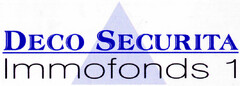 DECO SECURITA Immofonds 1