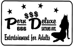 Porn Deluxe 666 SATANS AVE. Entertainment for Adults