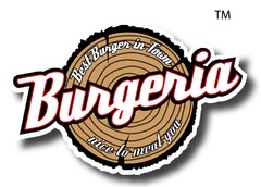 Burgeria Best Burger in Town nice to meat you