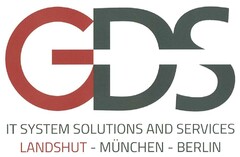 GDS IT SYSTEM SOLUTIONS AND SERVICES LANDSHUT - MÜNCHEN - BERLIN