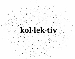 kol-lek-tiv