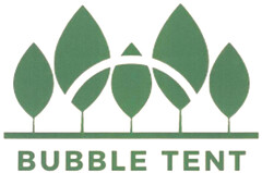 BUBBLE TENT