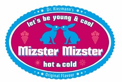 Dr. Kiezmann's let's be young & cool Mizster Mizster hot & cold Original Flavour