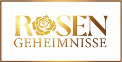 ROSEN GEHEIMNISSE