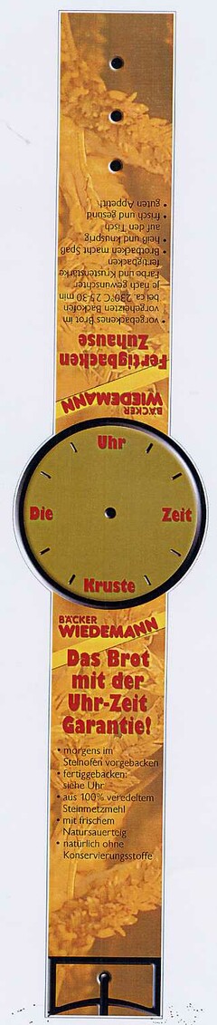 BÄCKER WIEDEMANN Die Uhr Zeit Kruste