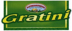 SCHWARMSTEDTER Gratini