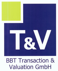 T&V BBT Transaction & Valuation GmbH