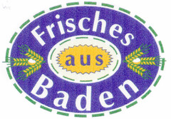 Frisches aus Baden