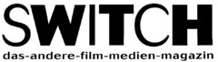 SWITCH das-andere-film-medien-magazin