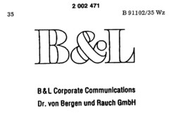 B & L Corporate Communications Dr. von Bergen und Rauch GmbH