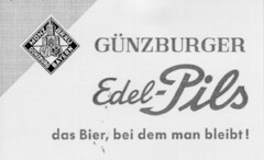 GÜNZBURGER Edel-Pils das Bier, bei dem man bleibt!