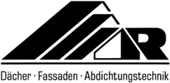 R Dächer · Fassaden · Abdichtungstechnik