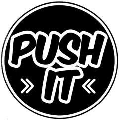 PUSH >> IT <<