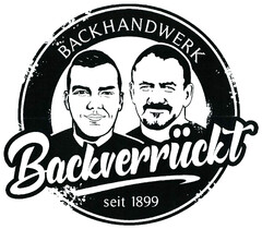 BACKHANDWERK Backverrückt seit 1899