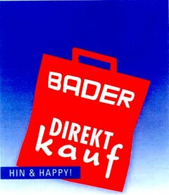 BADER DIREKTkauf HIN & HAPPY!