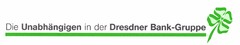 Die Unabhängigen in der Dresdner Bank-Gruppe