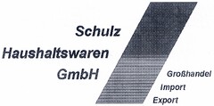 Schulz Haushaltswaren GmbH