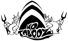 NO TABOOZ