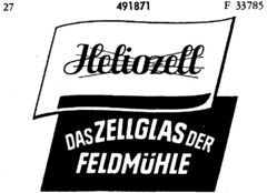 Heliozell DAS ZELLGLAS DER FELDMüHLE