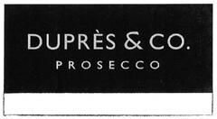 DURPRÉS & CO.PROSECCO