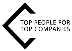 TOP PEOPLE FOR TOP COMPANIES