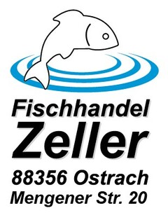 Fischhandel Zeller 88356 Ostrach Mengener Str. 20