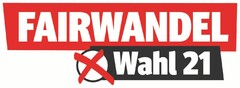 FAIRWANDEL Wahl 21