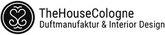 TheHouseCologne Duftmanufaktur & Interior Design