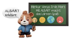 ALBÄRT erklärt: Merkur, Venus, Erde, Mars Mit ALBÄRT macht das Lärnen Spaß