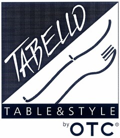 TABELLO TABLE & STYLE by OTC