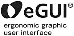 eGUI ergonomic graphic user interface