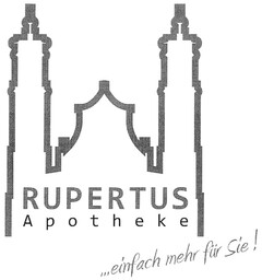 RUPERTUS Apotheke...einfach mehr für Sie!