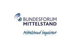 BUNDESFORUM MITTELSTAND Mittelstand begeistert