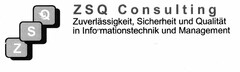 ZSQ Consulting Zuverlässigkeit, Sicherheit und Qualität in Informationstechnik und Management