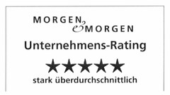 MORGEN & MORGEN Unternehmens-Rating stark überdurchschnittlich