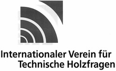 Internationaler Verein für Technische Holzfragen