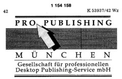 PRO PUBLISHING MÜNCHEN Gesellschaft für professionellen Desktop Publishing-Service mbH