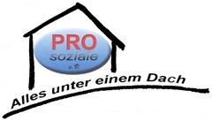 PRO soziale e.V. Alles unter einem Dach