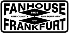 FANHOUSE FINE QUALITY FAN EQUIPMENT SINCE 1991 FRANKFURT