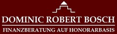 DOMINIC ROBERT BOSCH FINANZBERATUNG AUF HONORARBASIS