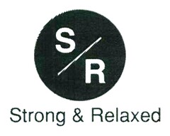 S R Strong & Relaxed