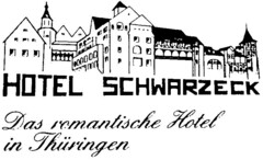 HOTEL SCHWARZECK Das romantische Hotel in Thüringen