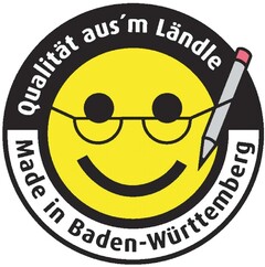 Qualität aus'm Ländle Made in Baden-Württemberg