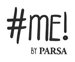 #me! By PARSA