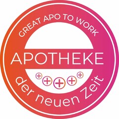 GREAT APO TO WORK APOTHEKE der neuen Zeit